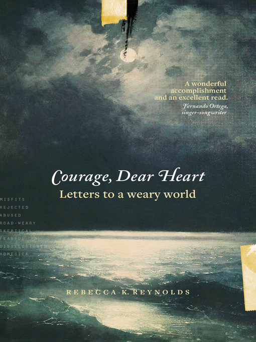 Title details for Courage, Dear Heart by Rebecca K. Reynolds - Available